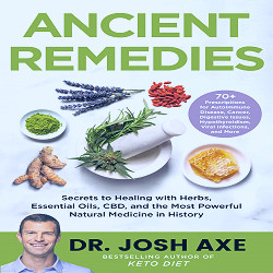 Ancient Remedies Book - Dr. Axe